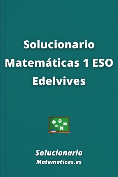 Solucionario Matematicas 1 ESO Edelvives