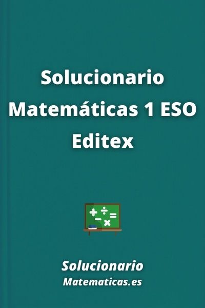 Solucionario Matematicas 1 ESO Editex