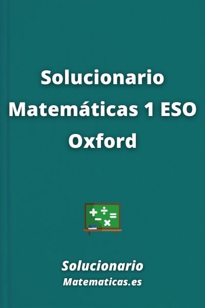 Solucionario Matematicas 1 ESO Oxford