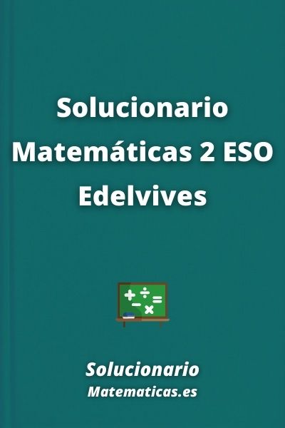 Solucionario Matematicas 2 ESO Edelvives