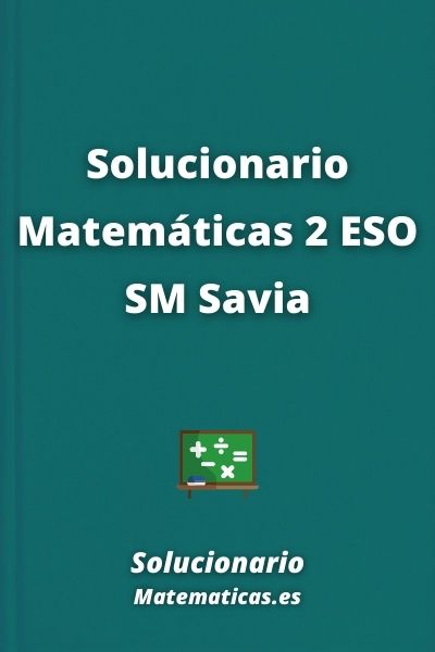 Solucionario Matematicas 2 ESO SM Savia