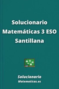 SOLUCIONARIO - Matemáticas 3 ESO Santillana 2024 / 2025 [PDF]