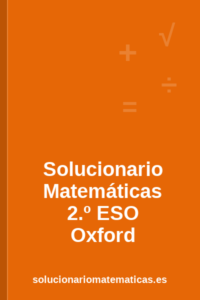 Solucionario de Matemáticas de 2.º de ESO de Oxford