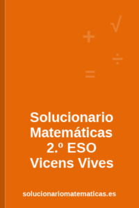 Solucionario de Matemáticas de 2.º de ESO de Vicens Vives