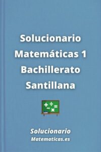 solucionario matemáticas 1 bachillerato santillana 2023 2024 pdf