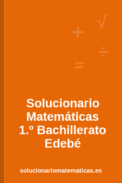 Portada del solucionario de Matemáticas de 1.º Bachillerato de Edebé