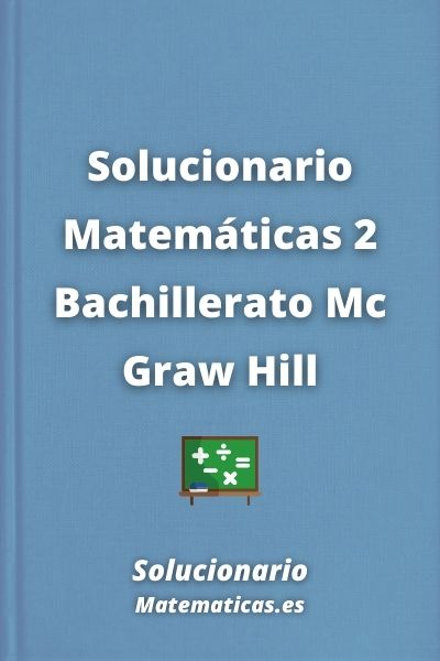 Solucionario Matematicas 2 Bachillerato Mc Graw Hill