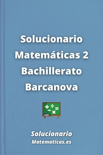 Solucionario Matematicas 2 Bachillerato Barcanova