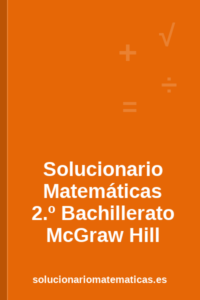 Solucionario de Matemáticas de 2.º de Bachillerato de McGraw Hill