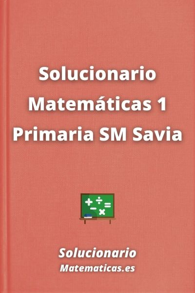 Solucionario Matematicas 1 Primaria SM Savia