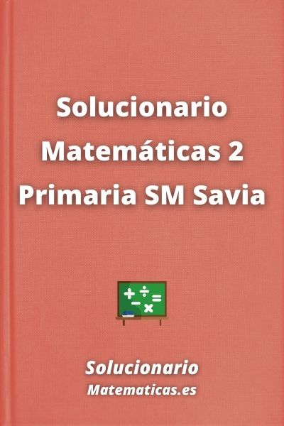 Solucionario Matematicas 2 Primaria SM Savia