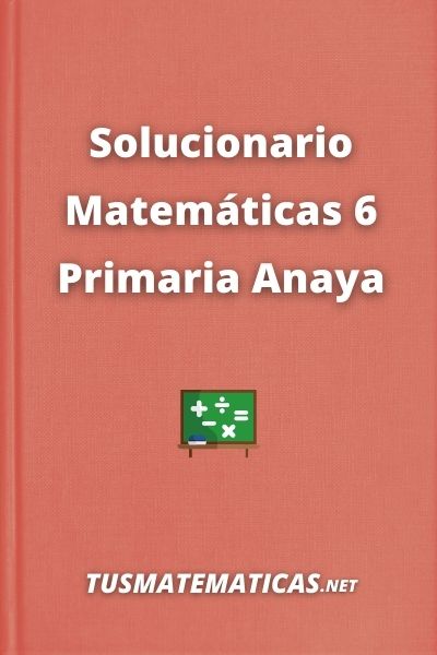 Solucionario Matematicas 6 Primaria Anaya