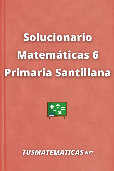Solucionario Matematicas 6 Primaria Santillana