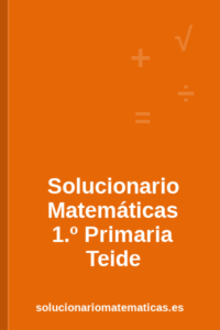 Solucionario de Matemáticas de 1.º de Primaria de Teide