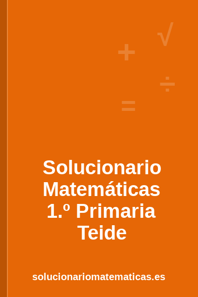 Portada del solucionario de Matemáticas de 1.º Primaria de Teide