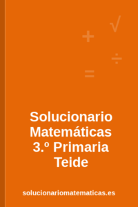 Solucionario de Matemáticas de 3.º de Primaria de Teide