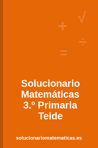 Portada del solucionario de Matemáticas de 3.º Primaria de Teide