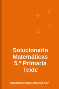 Solucionario de Matemáticas de 5.º de Primaria de Teide