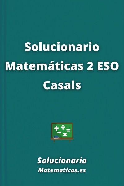 Solucionario Matematicas 2 ESO Casals