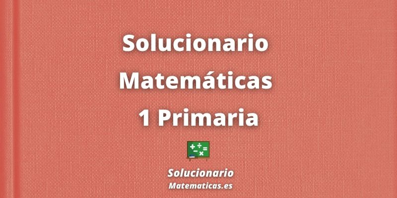 Solucionarios de 1 de Primaria Matematicas