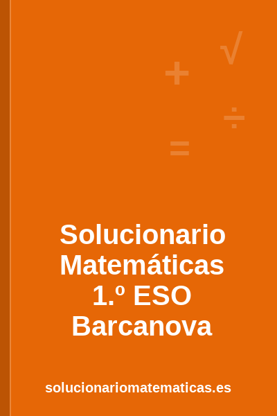 Portada del solucionario de Matemáticas de 1.º ESO de Barcanova: ejercicios resueltos en PDF de solucionariomatematicas.es