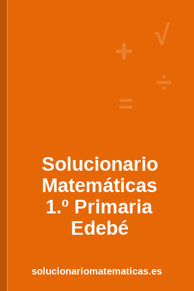 Portada del solucionario de Matemáticas de 1.º Primaria de Edebé: ejercicios resueltos en PDF de solucionariomatematicas.es